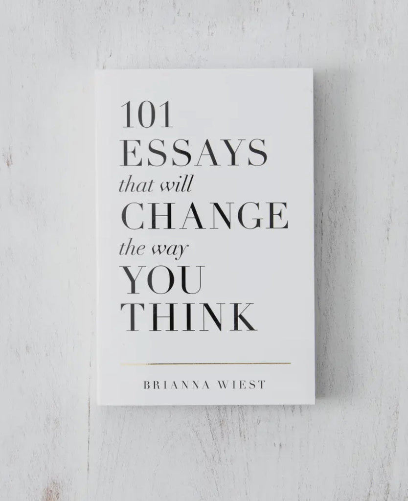 101 Essays That Will Change the Way You Think - Book